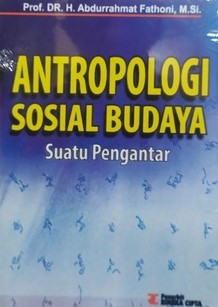 Antropologi Sosial Budaya Suatu Pengantar